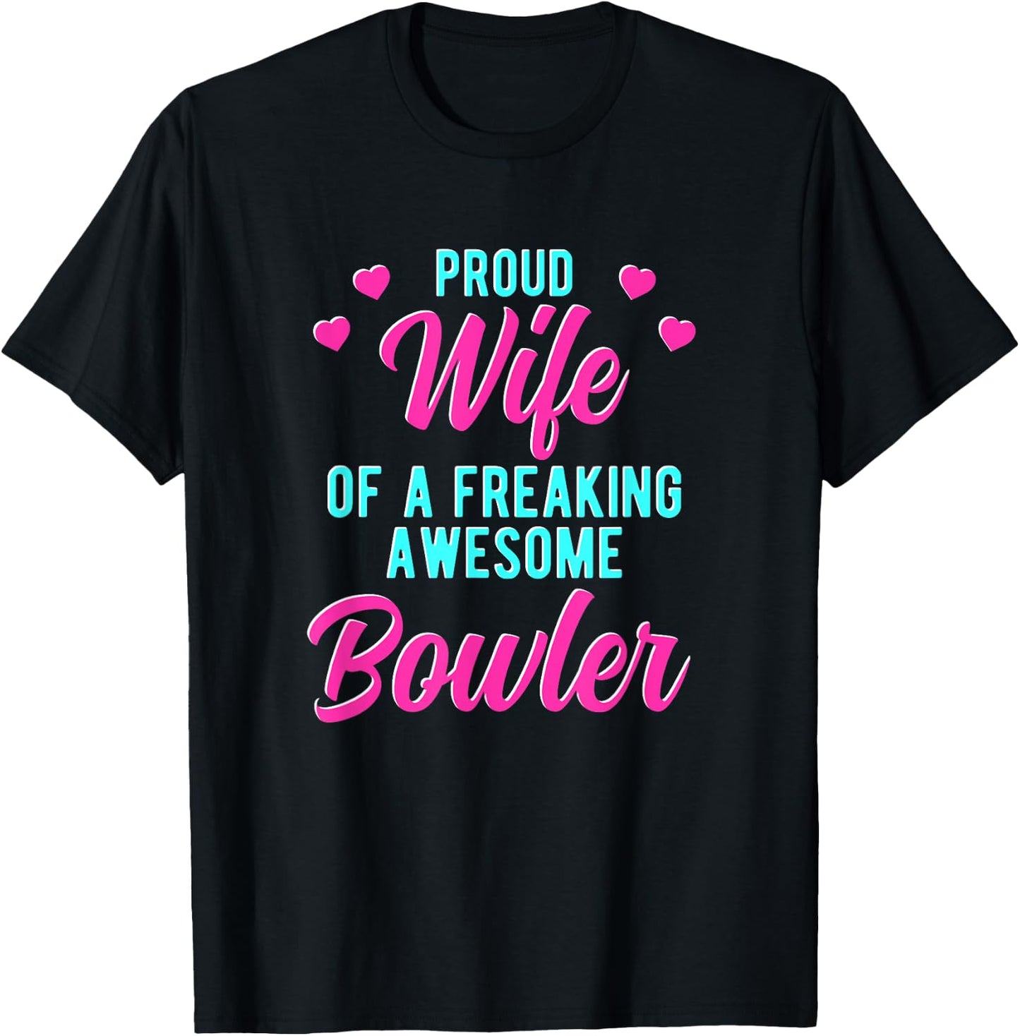 Bowling Player Husband Phrase Design For Bowler Wife T-Shirt - T-Shirt | Black