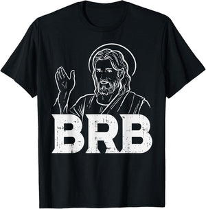 BoredKoalas Jesus Shirts Religious Christian Gift Jesus Brb Funny God Jesus Faith Resurrection T-Shirt - T-Shirt | Black