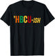 HBCU ISH Shirt HBCUish Historical Black College Alumni T-Shirt - T-Shirt | Black