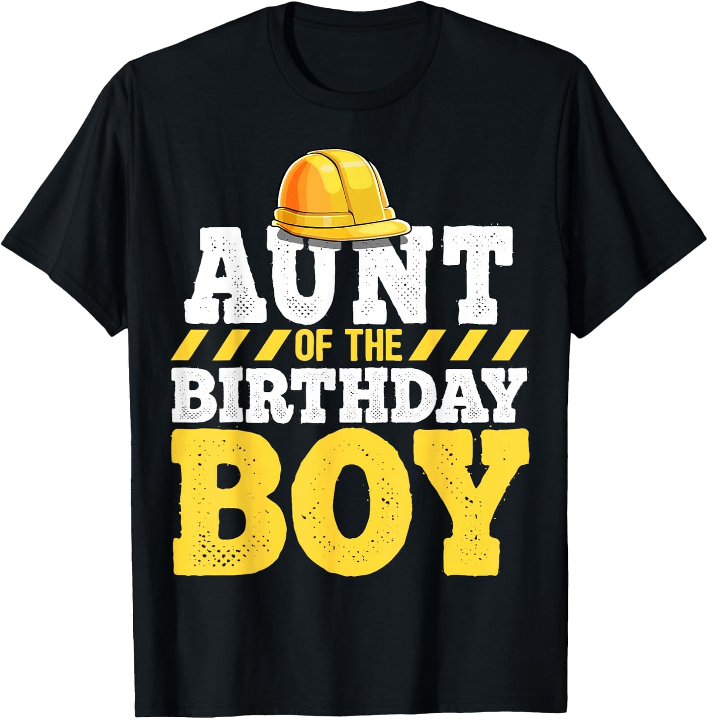 Aunt of the Birthday Boy Construction Birthday Party T-Shirt - T-Shirt | Black