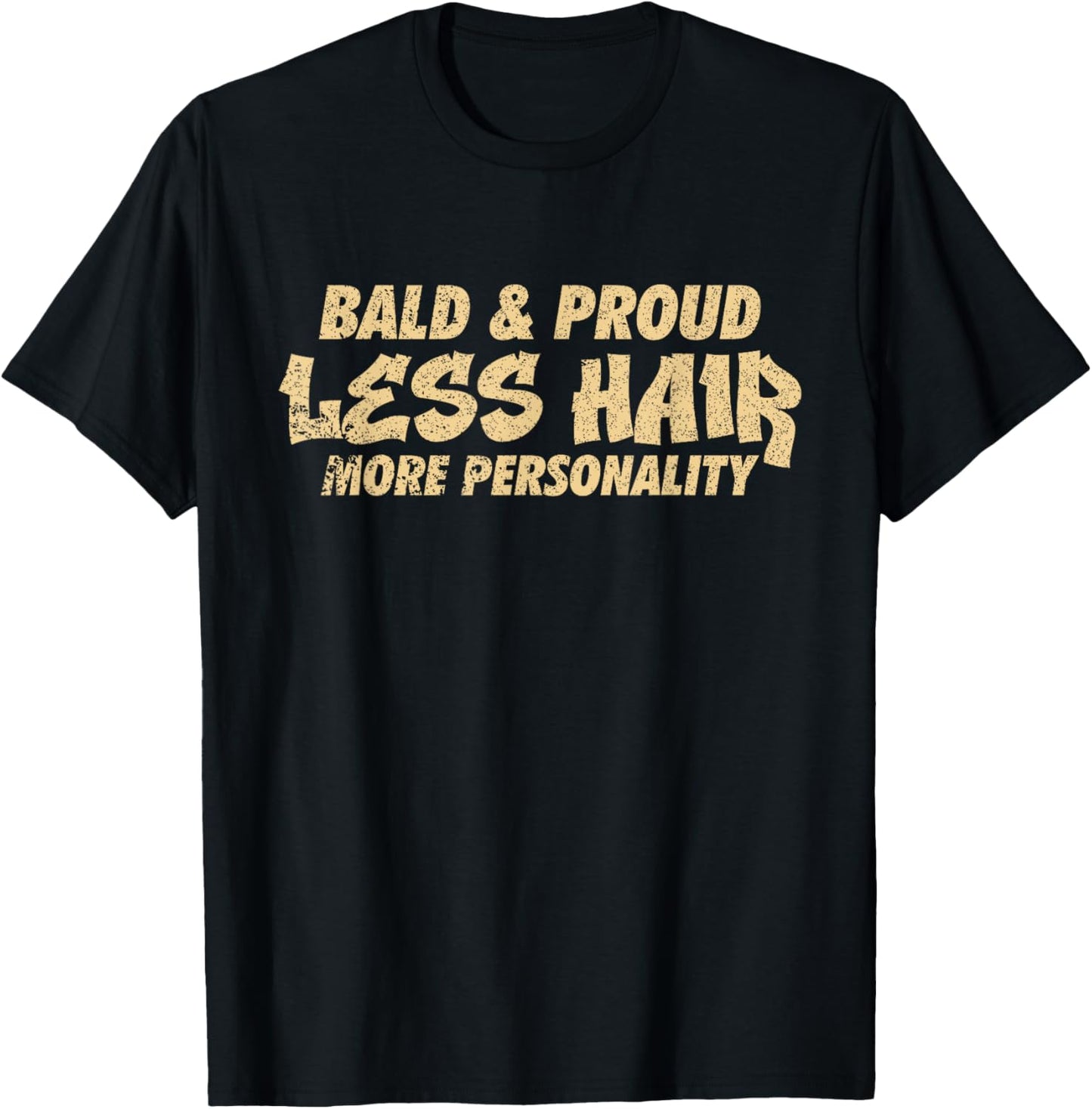 Bald And Proud - Hairless Men Funny Bald T-Shirt - T-Shirt | Black