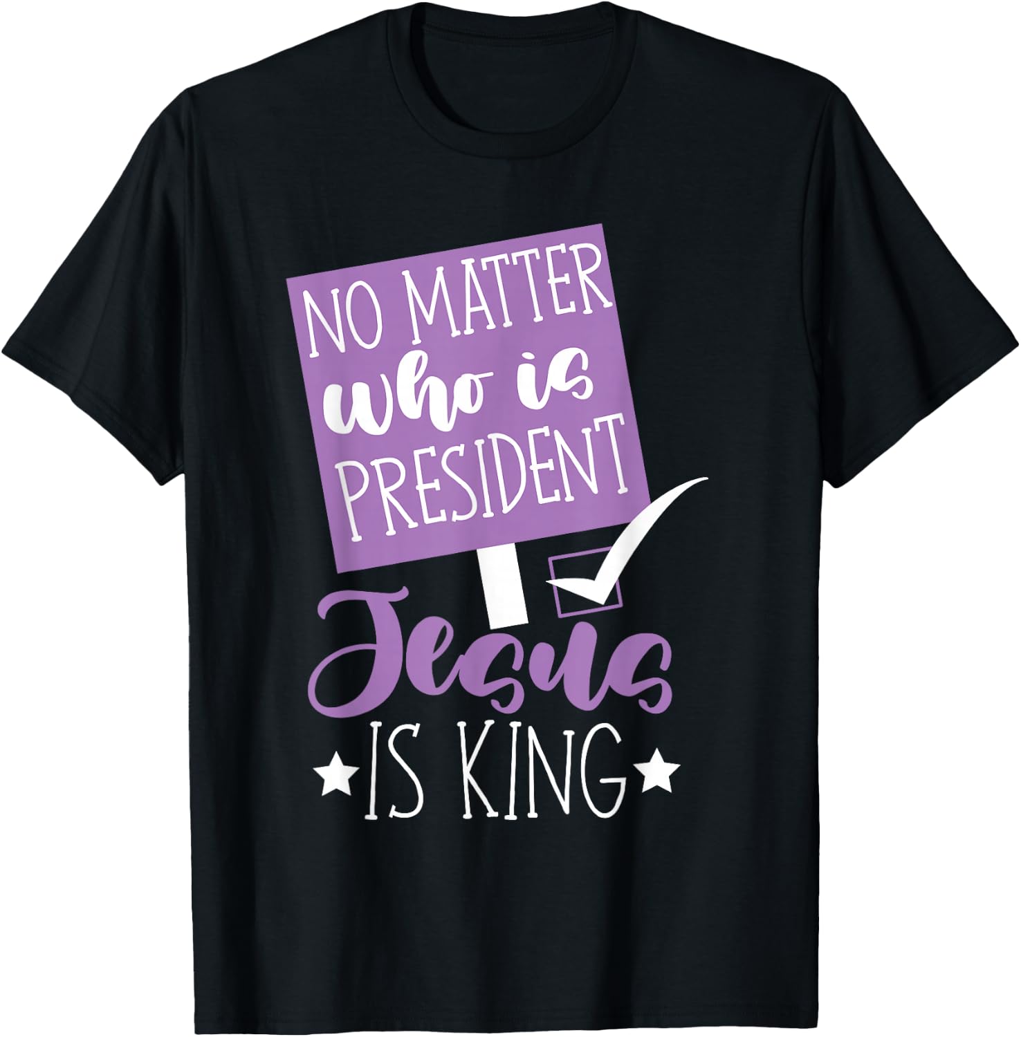 No matter who is president jesus is king women T-Shirt - T-Shirt | Black