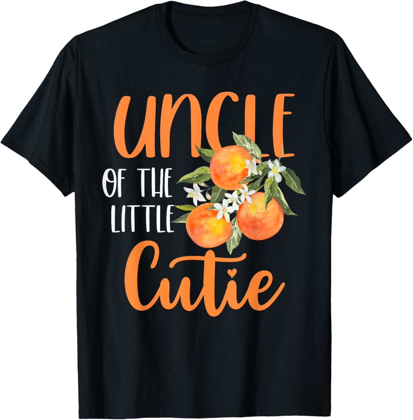 Uncle Little Cutie Baby Shower Orange 1st Birthday Party T-Shirt - T-Shirt | Black