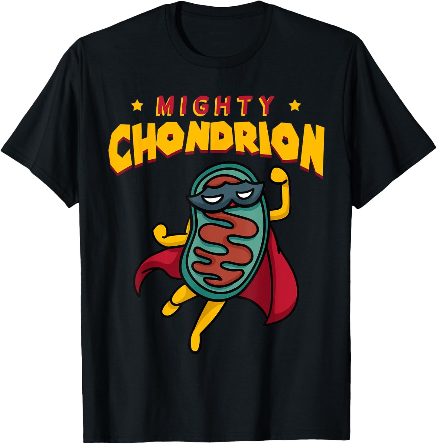 Mighty Chondrion Mitochondria Cell Biology Science Joke T-Shirt - T-Shirt | Black