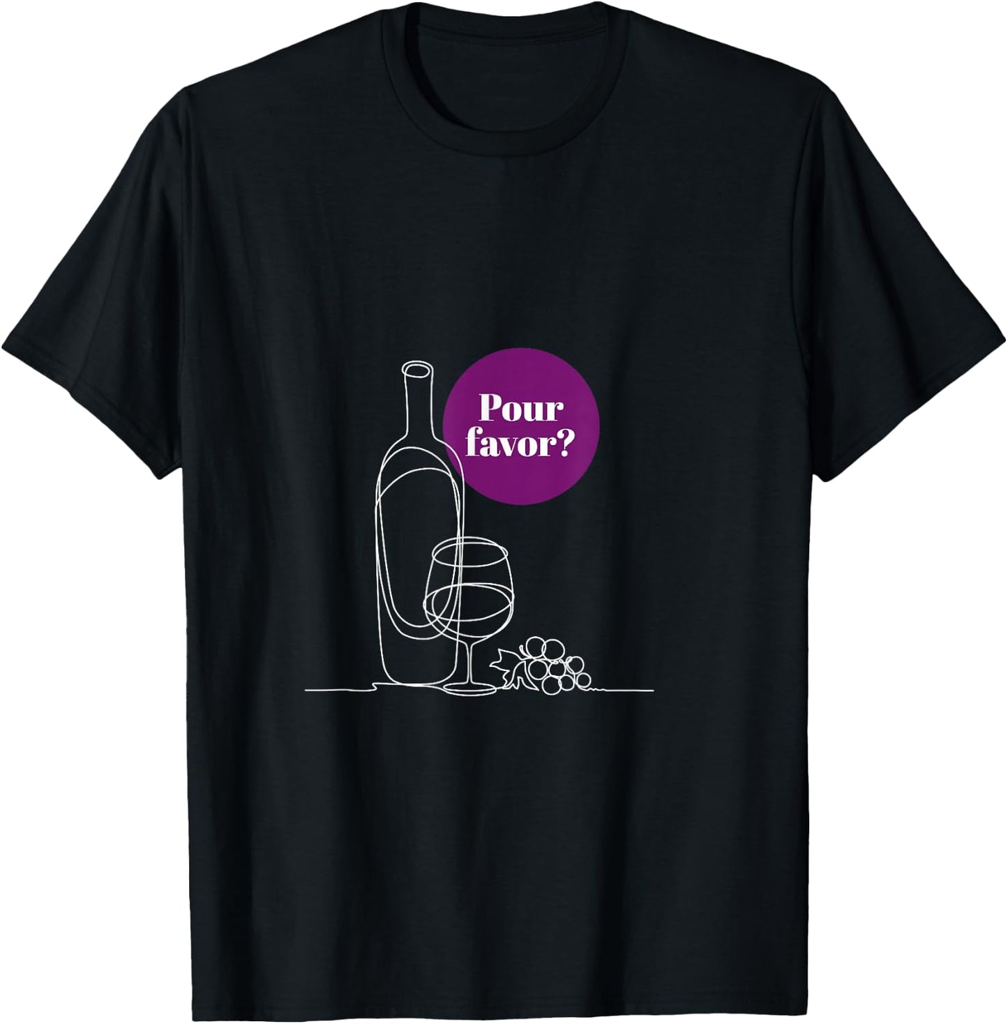Pour Favor Wine Lover Cute Funny Casual T-Shirt - T-Shirt | Black