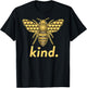 Kind Women Men - Bee Kind Inspirational T-Shirt - T-Shirt | Black