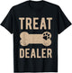 Dog Treat Dealer Funny Humor Dog Owner Dog Treats Dog Lover T-Shirt - T-Shirt | Black