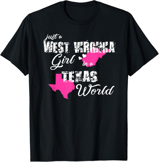 West Virginia Shirts Just a West Virginia girl in a Texas T-Shirt - T-Shirt | Black