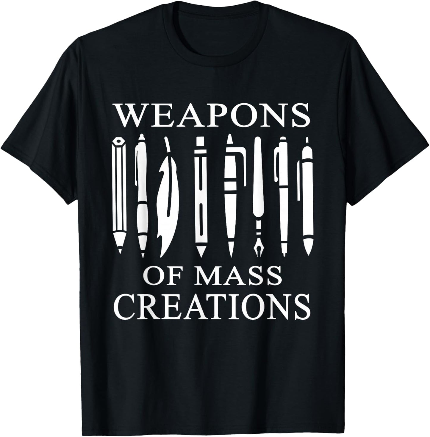 Weapons Of Mass Creations Gift a writer or author T-Shirt - T-Shirt | Black