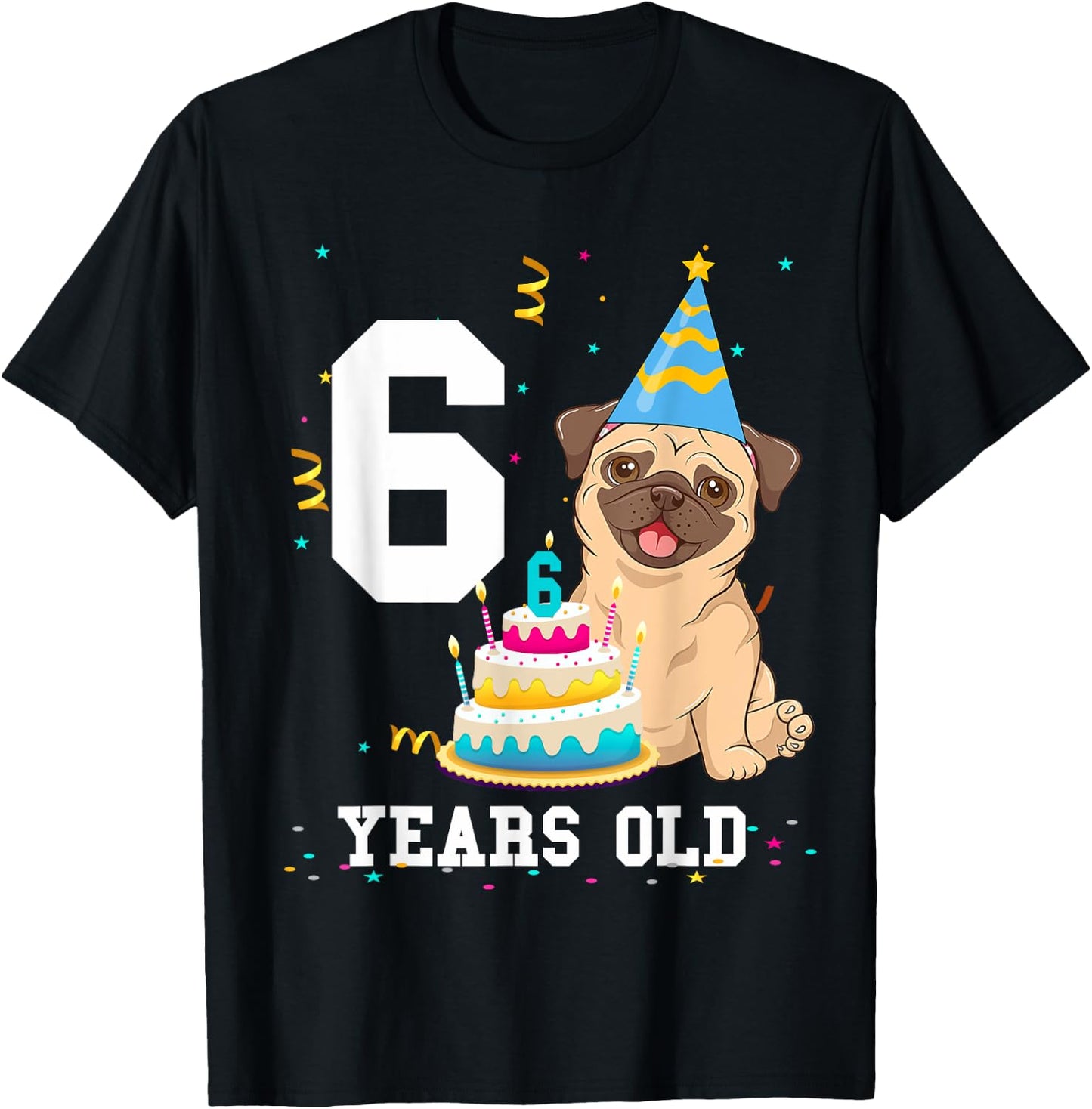 6 Years Old Birthday Pug Dog Lover Party Kids Boys Girls T-Shirt - T-Shirt | Black