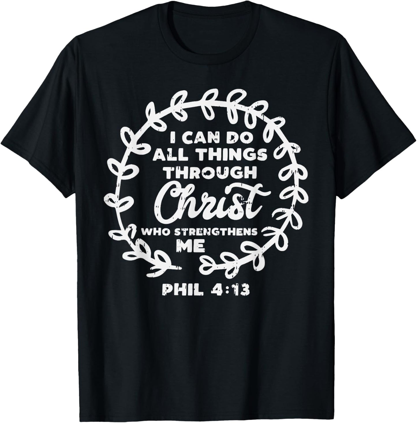 I Can Do Things Christ Bible God Jesus Christian Gift T-Shirt - T-Shirt | Black