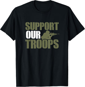 US Military Support Saying - Support Our Troops T-Shirt - T-Shirt | Black