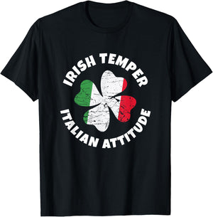 Irish Temper Italian Attitude Funny St. Patrick Day Shamrock T-Shirt - T-Shirt | Black