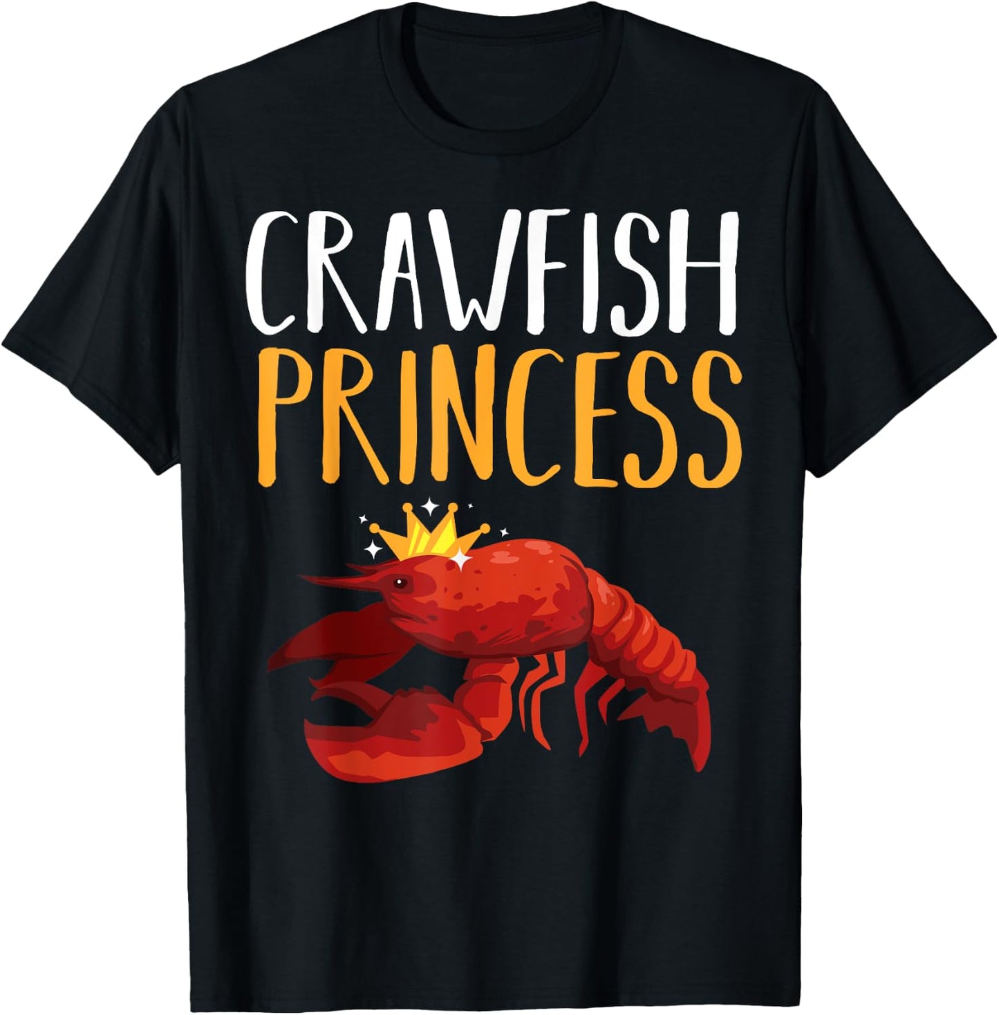Funny Crawfish Gift Cool Crawfish Princess Girls T-Shirt - T-Shirt | Black