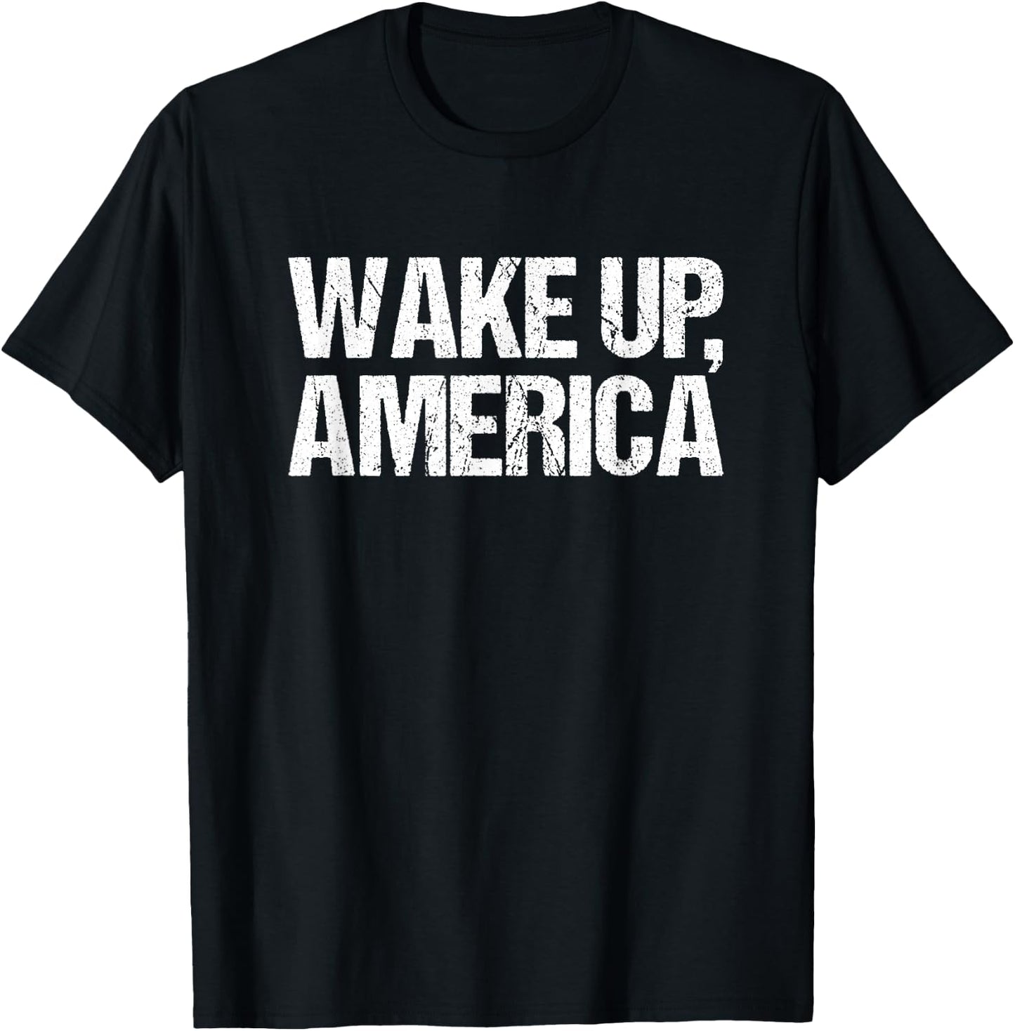 Wake Up America T-Shirt - T-Shirt | Black