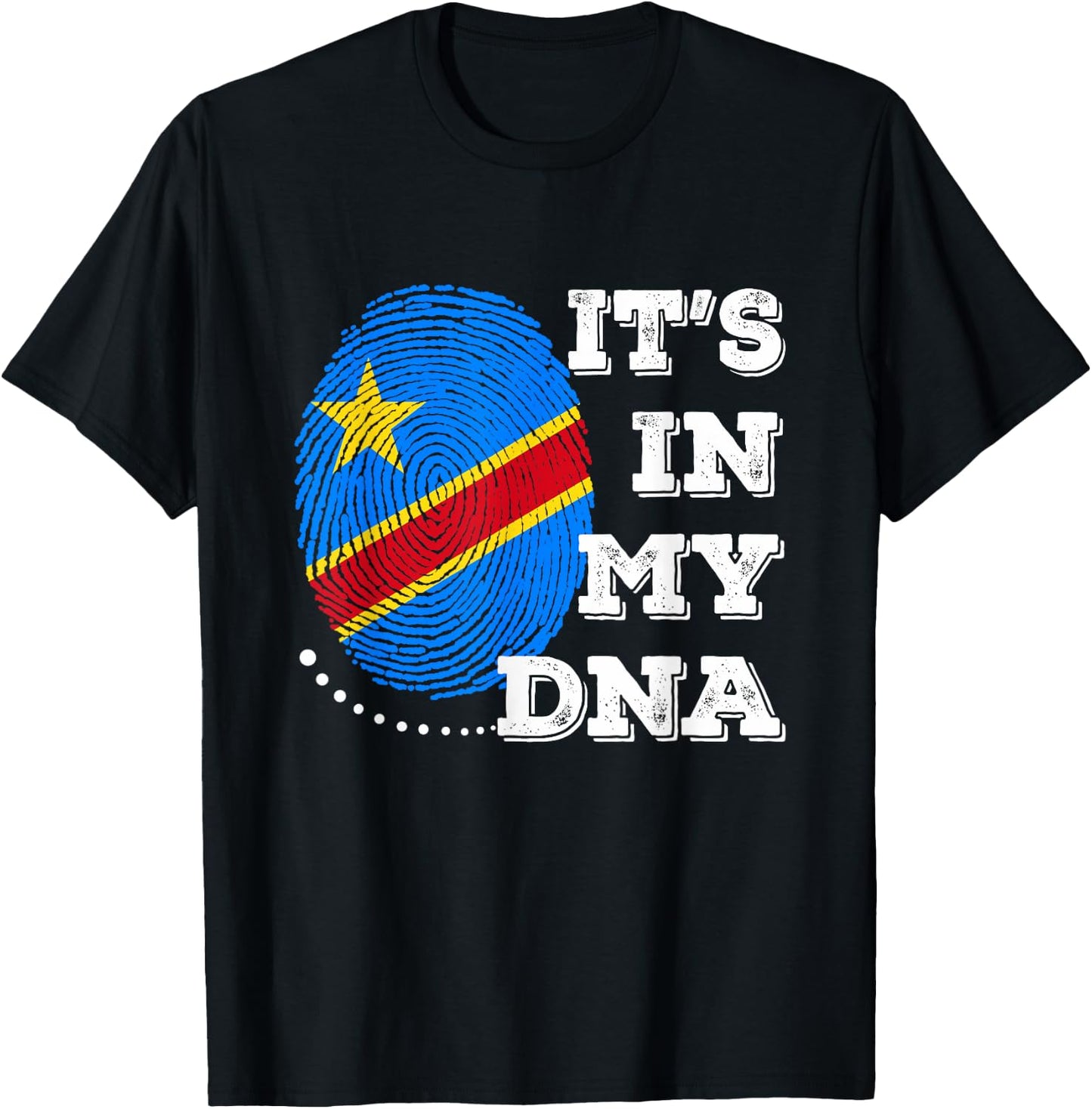 IT'S IN MY DNA DR congo Flag Men Women Gift T-Shirt - T-Shirt | Black