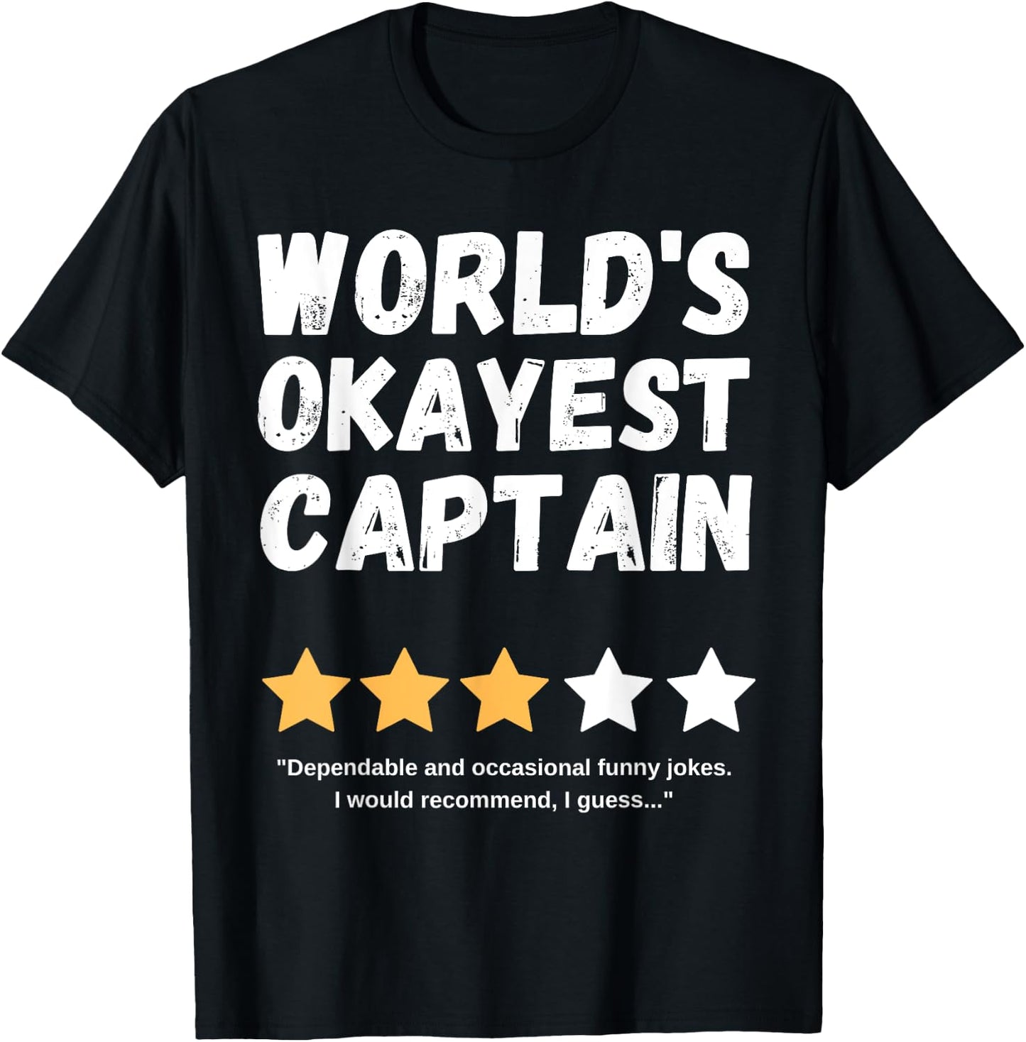 World's Okayest Captain Funny Gag T-Shirt - T-Shirt | Black