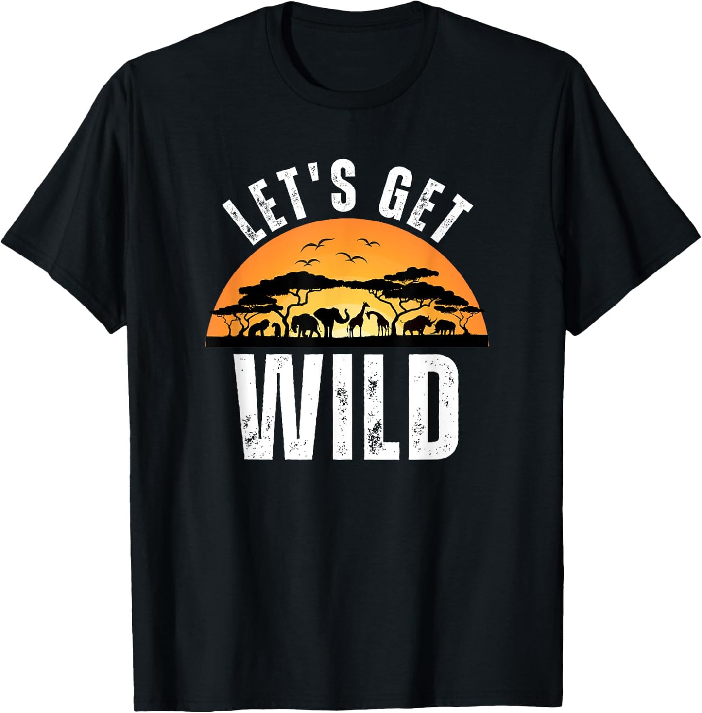 Let's Get Wild Safari Animal Sunset Graphics Day AT The Zoo T-Shirt - T-Shirt | Black