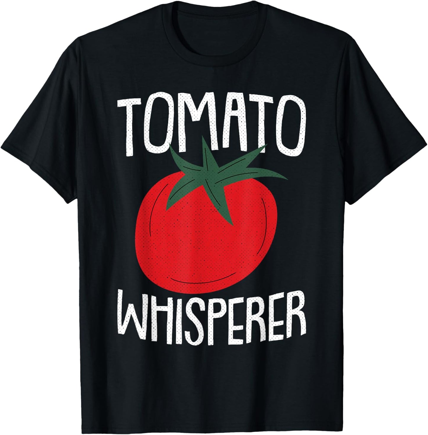 Tomato Whisperer Fathers Day Gardening Dad-dy Dada Gardener T-Shirt - T-Shirt | Black