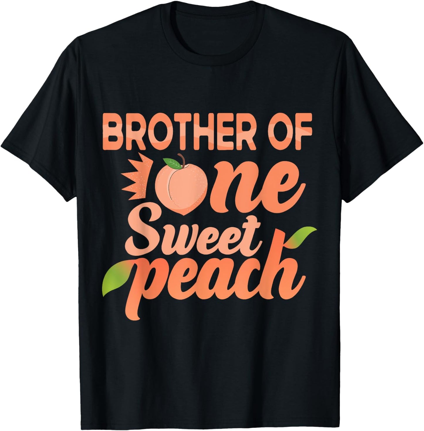 Brother First Birthday One Sweet Peach Bday Family Matching T-Shirt - T-Shirt | Black