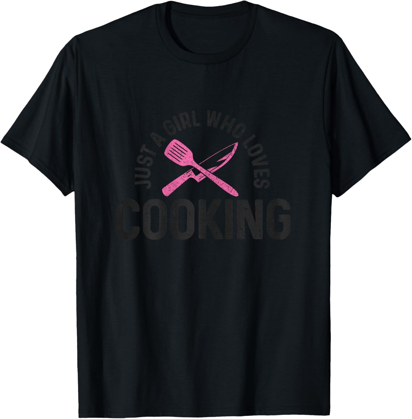 Chef Just A Girl Who Loves Cooking Chef Gift Cooking T-Shirt - T-Shirt | Black