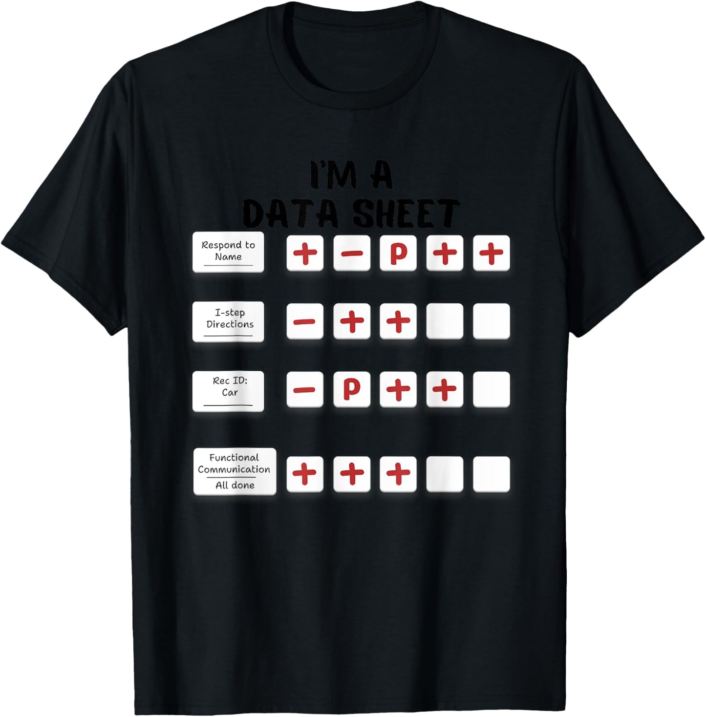 I'm A Data Sheet ABA Behavior Analyst Halloween Costume T-Shirt - T-Shirt | Black