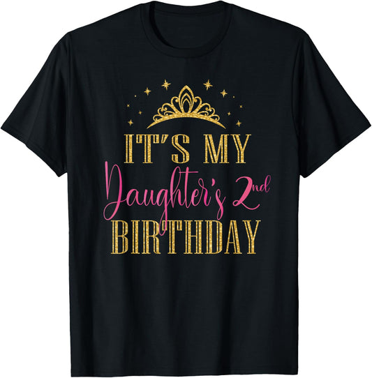 It's My Daughter's 2nd Birthday Girls Party Family Matching T-Shirt - T-Shirt | Black