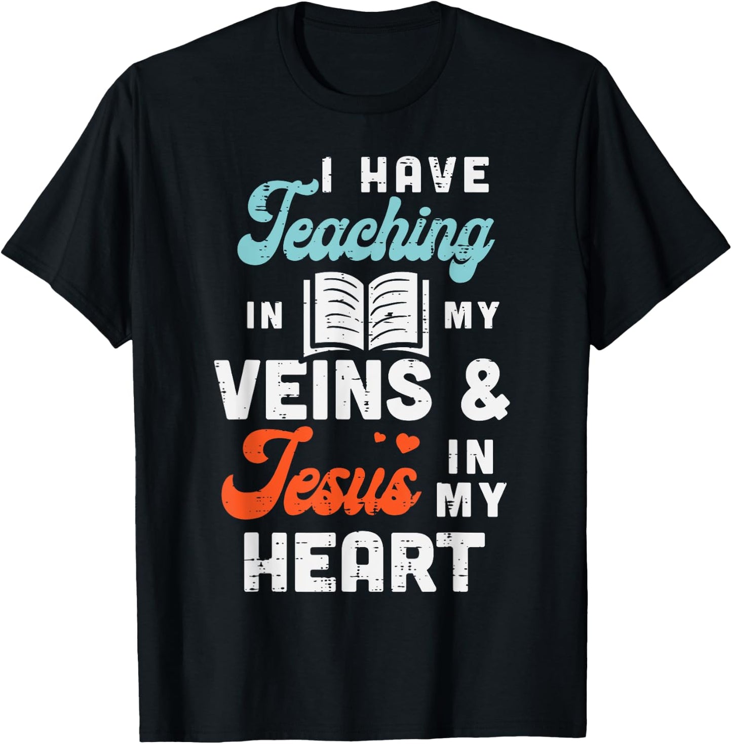 Teaching Veins Jesus Heart Teacher God Christ Christian Gift T-Shirt - T-Shirt | Black