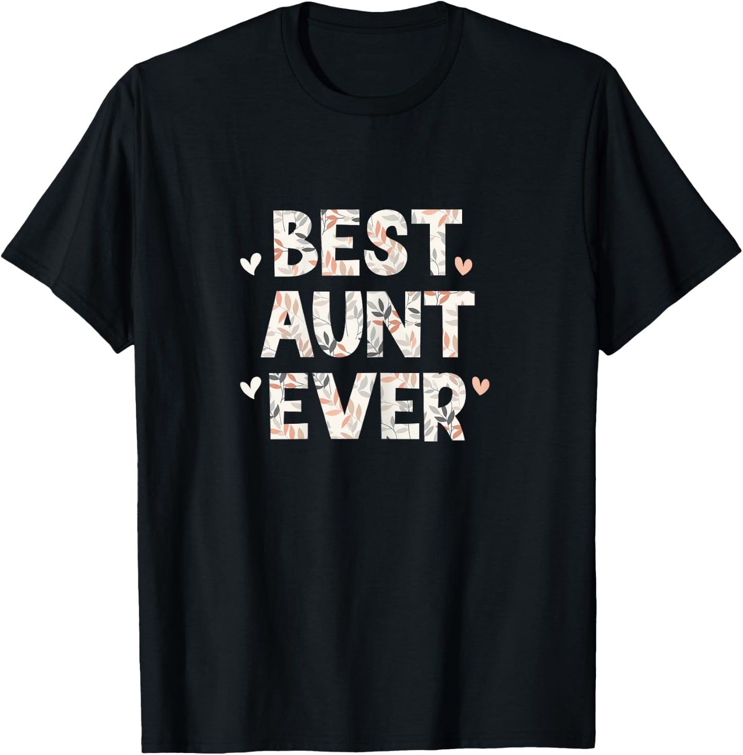 Best Aunt Ever Floral Family Love Hearts T-Shirt - T-Shirt | Black