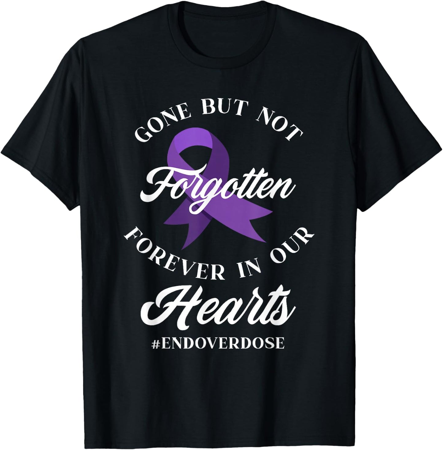 End Overdose Loved One Memorial Overdose Awareness T-Shirt - T-Shirt | Black