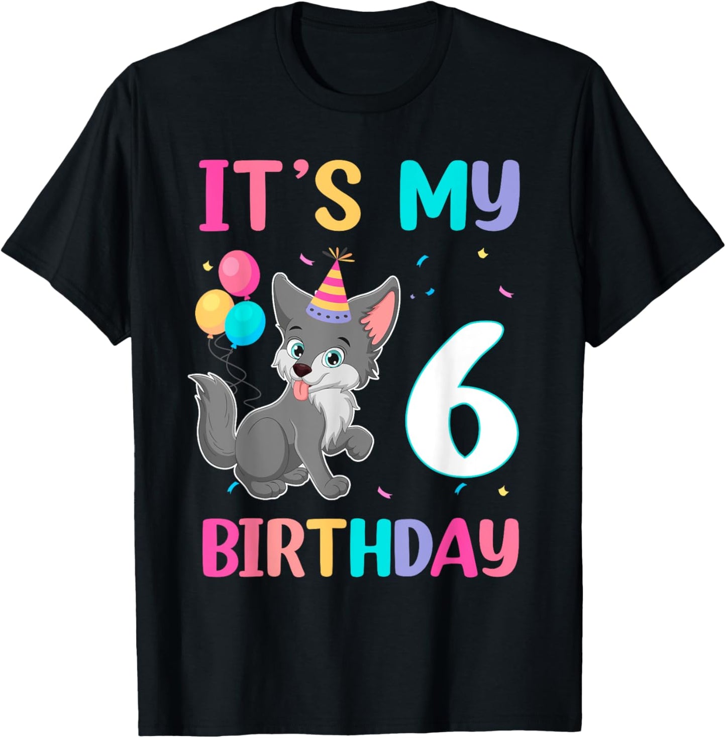 Its My 6th Birthday Wolf Lover 6 Year Old Birthday T-Shirt - T-Shirt | Black