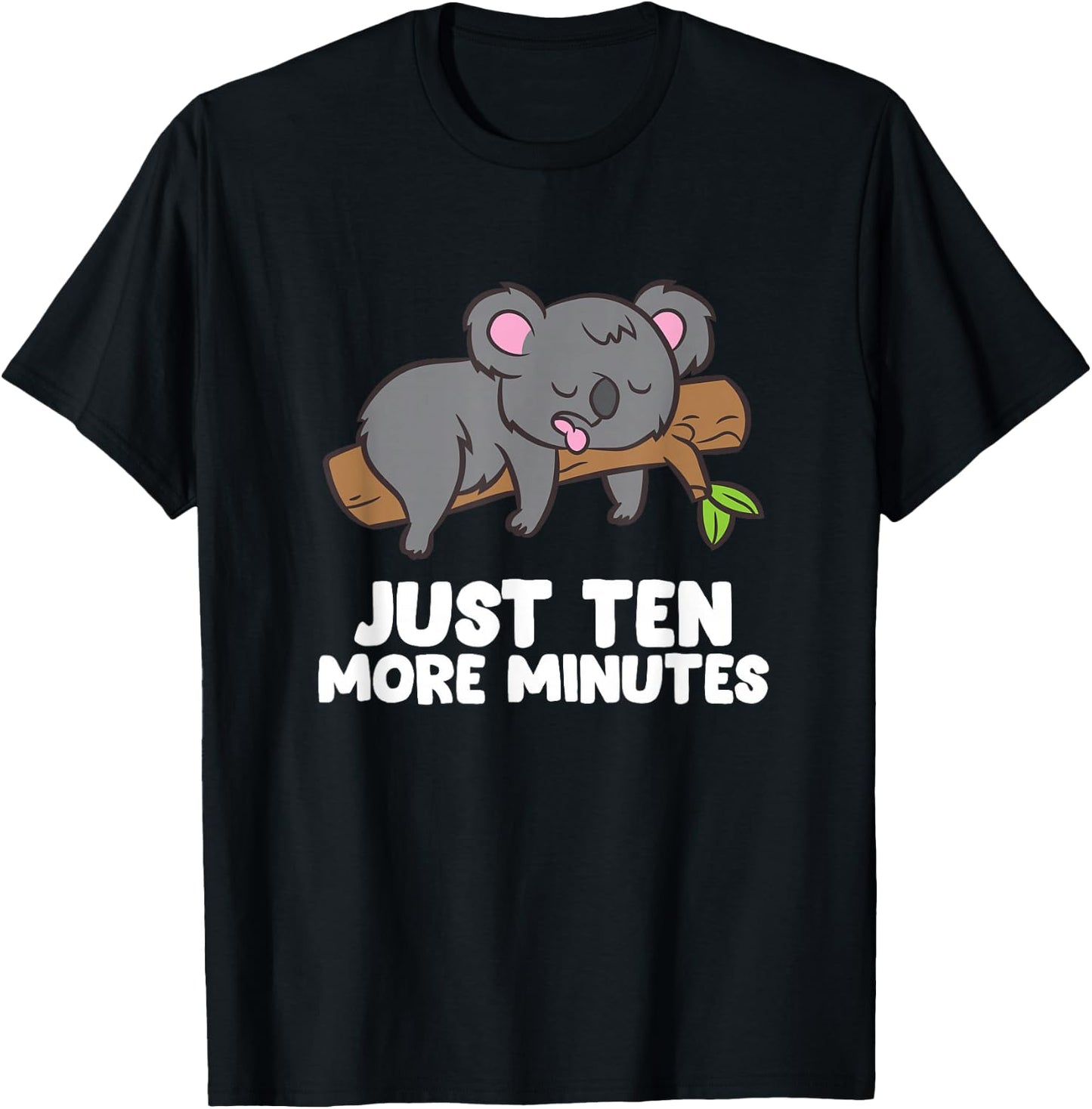 Koala Just Ten More Minutes Snooze Alarm Clock Sleep Pyjamas T-Shirt - T-Shirt | Black