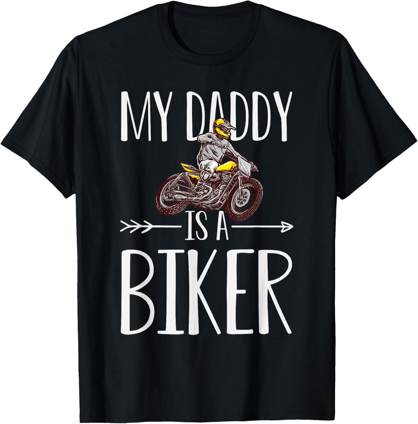 My Daddy Is A Biker Quote Son Or Daughter Sayings T-Shirt - T-Shirt | Black