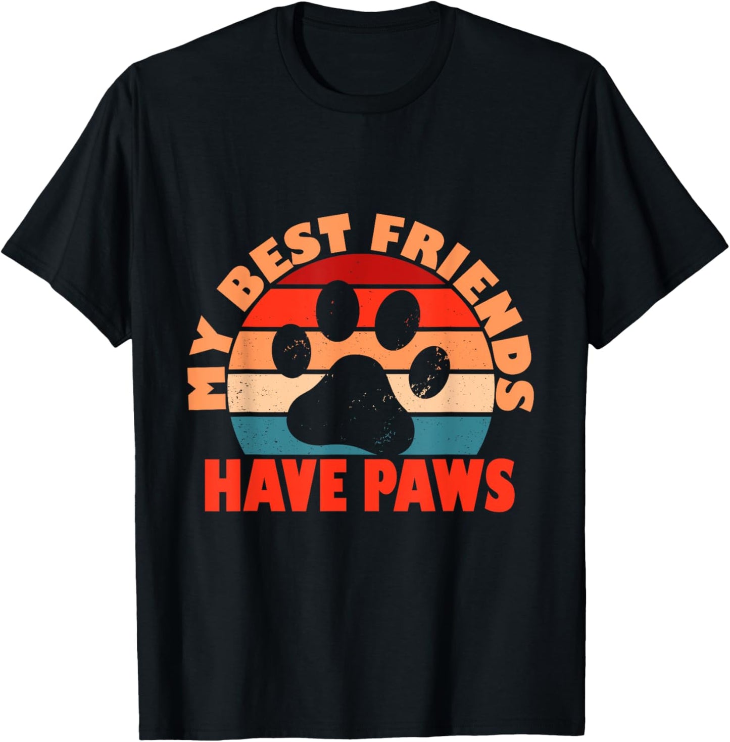 My Best Friends Have Paws Funny Dog Cat Owner For Grandma T-Shirt - T-Shirt | Black