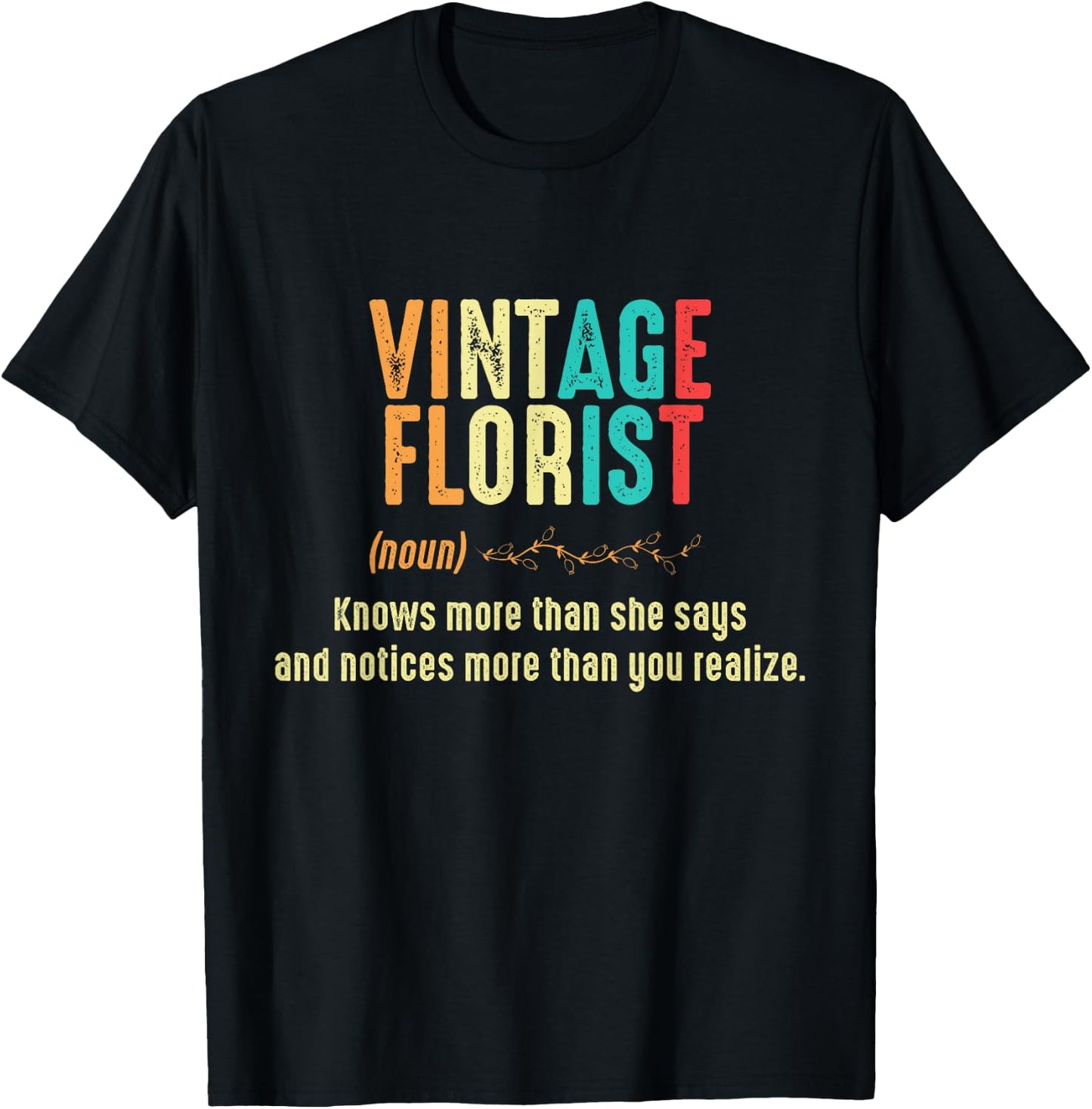 Vintage Florist Definition Floral Arrangement T-Shirt - T-Shirt | Black