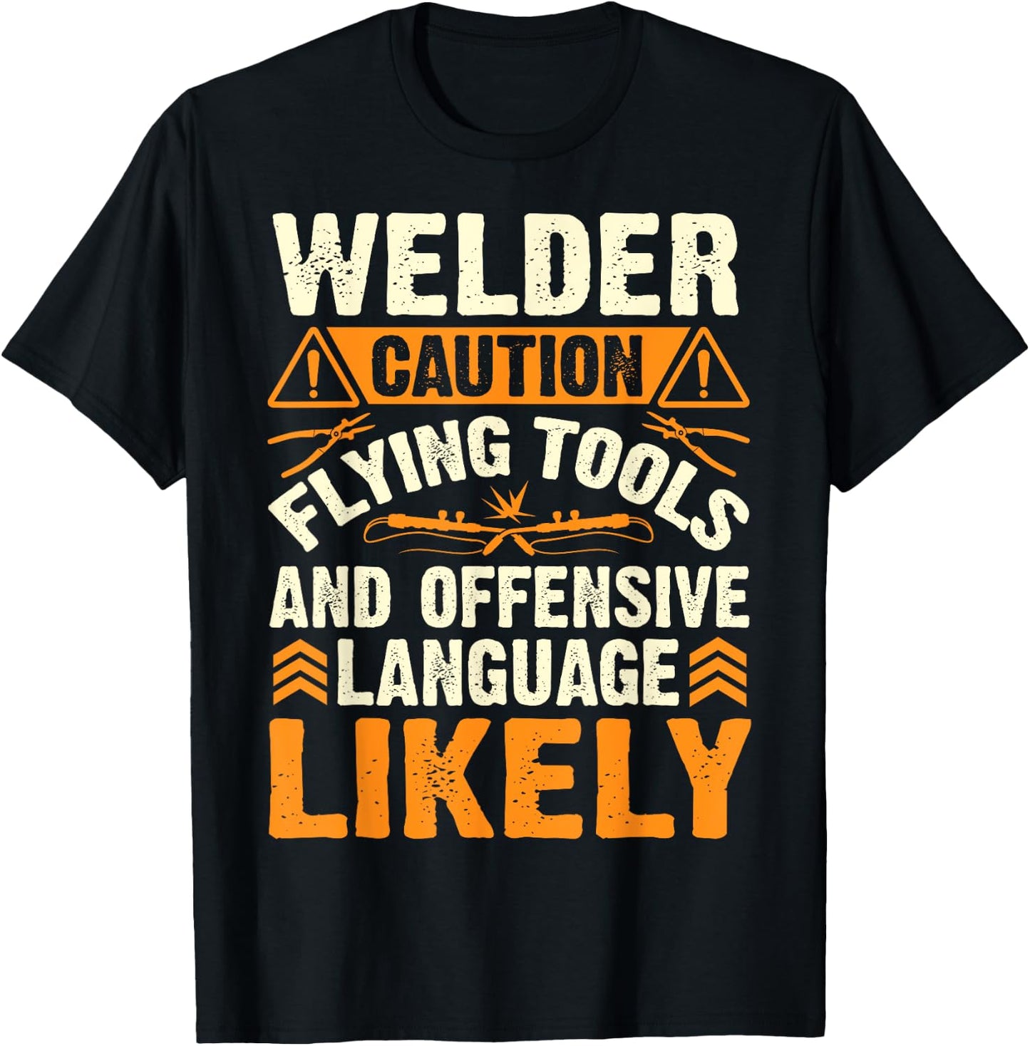 Welder Caution Flying Funny Welder Welding Men Dad Father T-Shirt - T-Shirt | Black