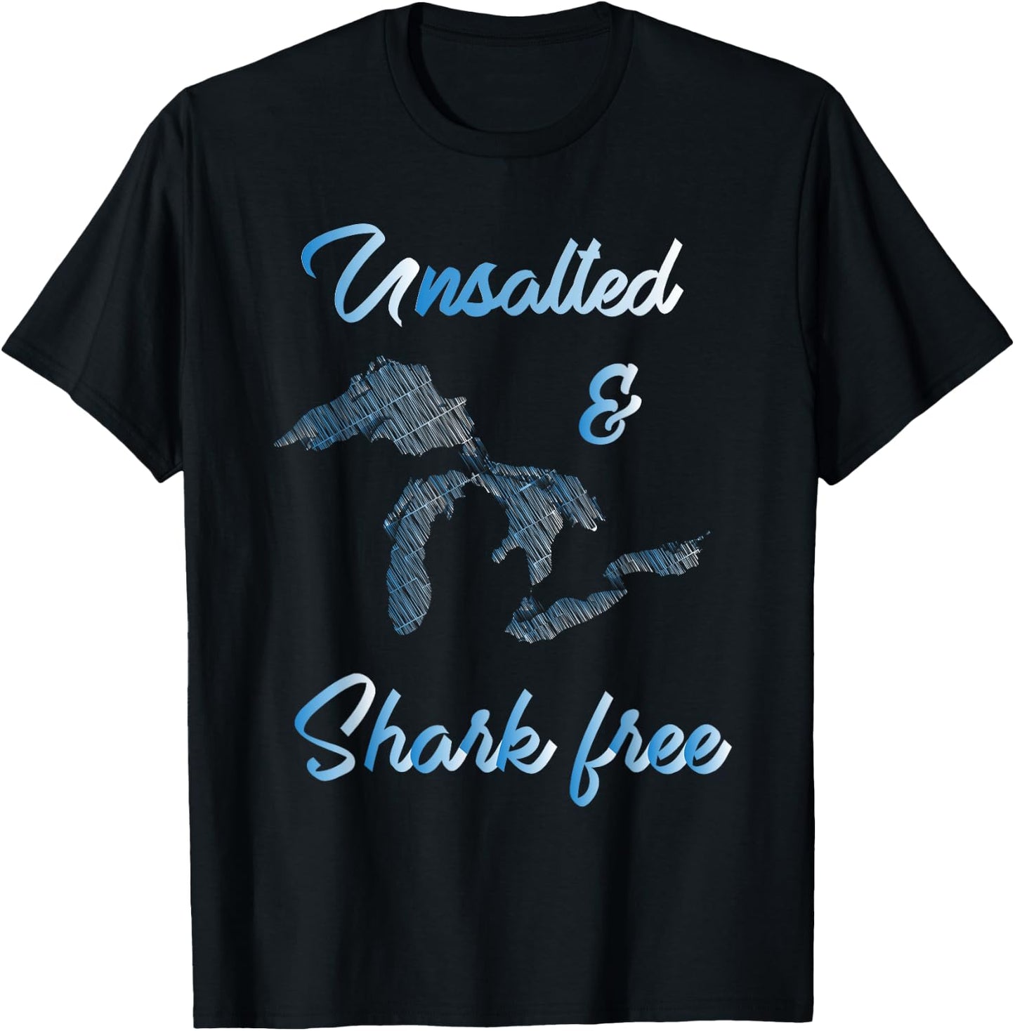 Unsalted and Shark Free Great Lakes MI Michiganian Pride T-Shirt - T-Shirt | Black