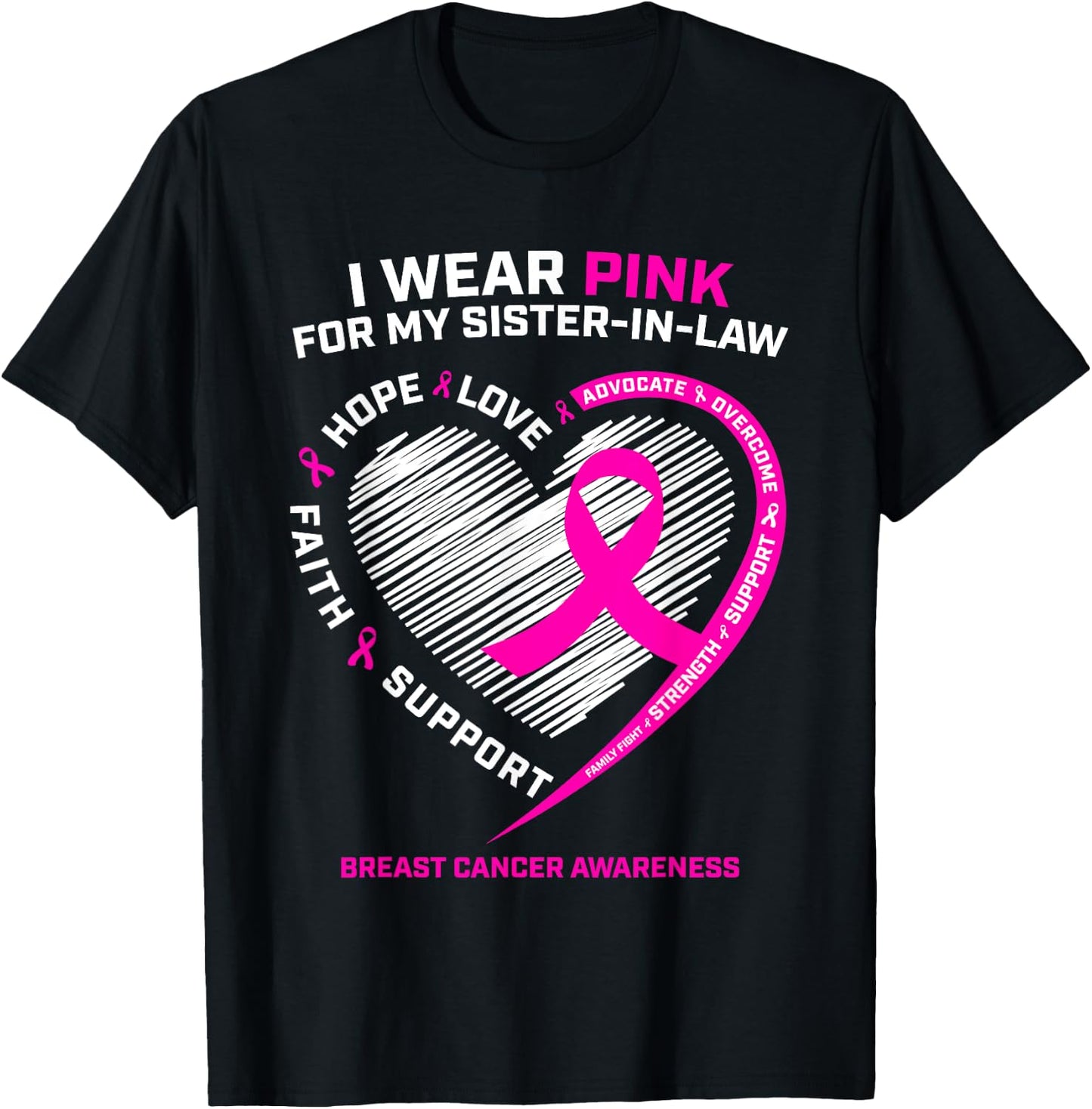 I Wear Pink For My Sister In Law Breast Cancer Awareness T-Shirt - T-Shirt | Black