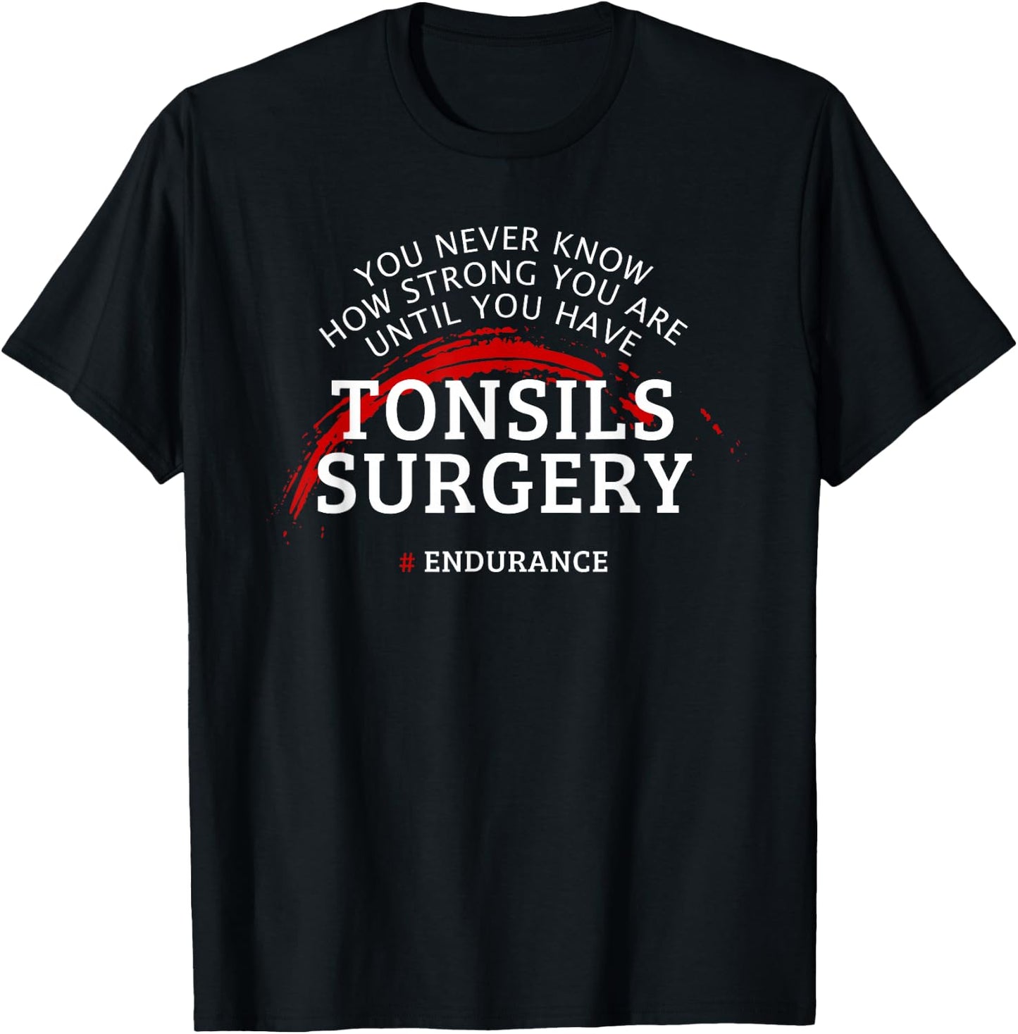 Tonsils Surgery Recovery Tonsillectomy Get Well Idea T-Shirt - T-Shirt | Black