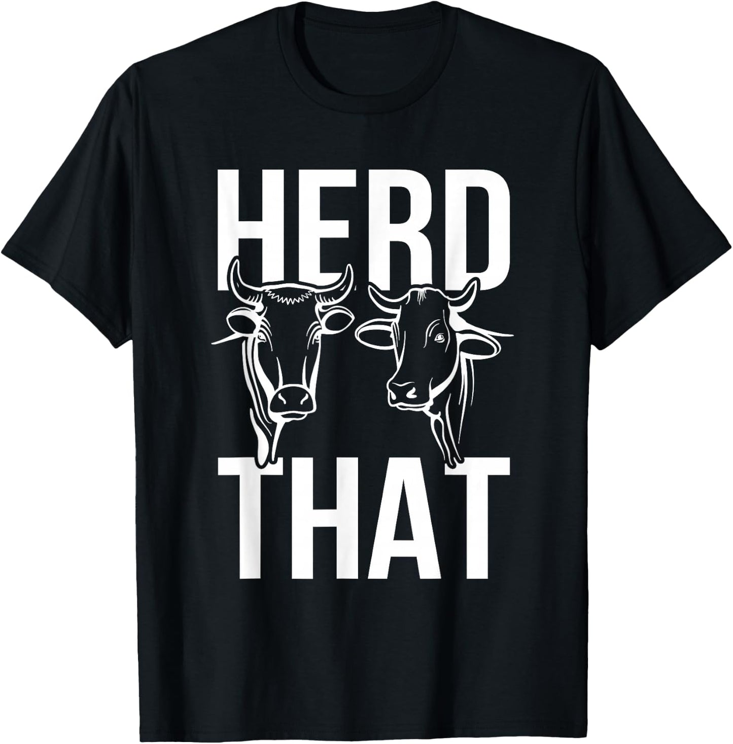 Funny Cow Design Herd That Play on Words Farming Pun Nerd T-Shirt - T-Shirt | Black