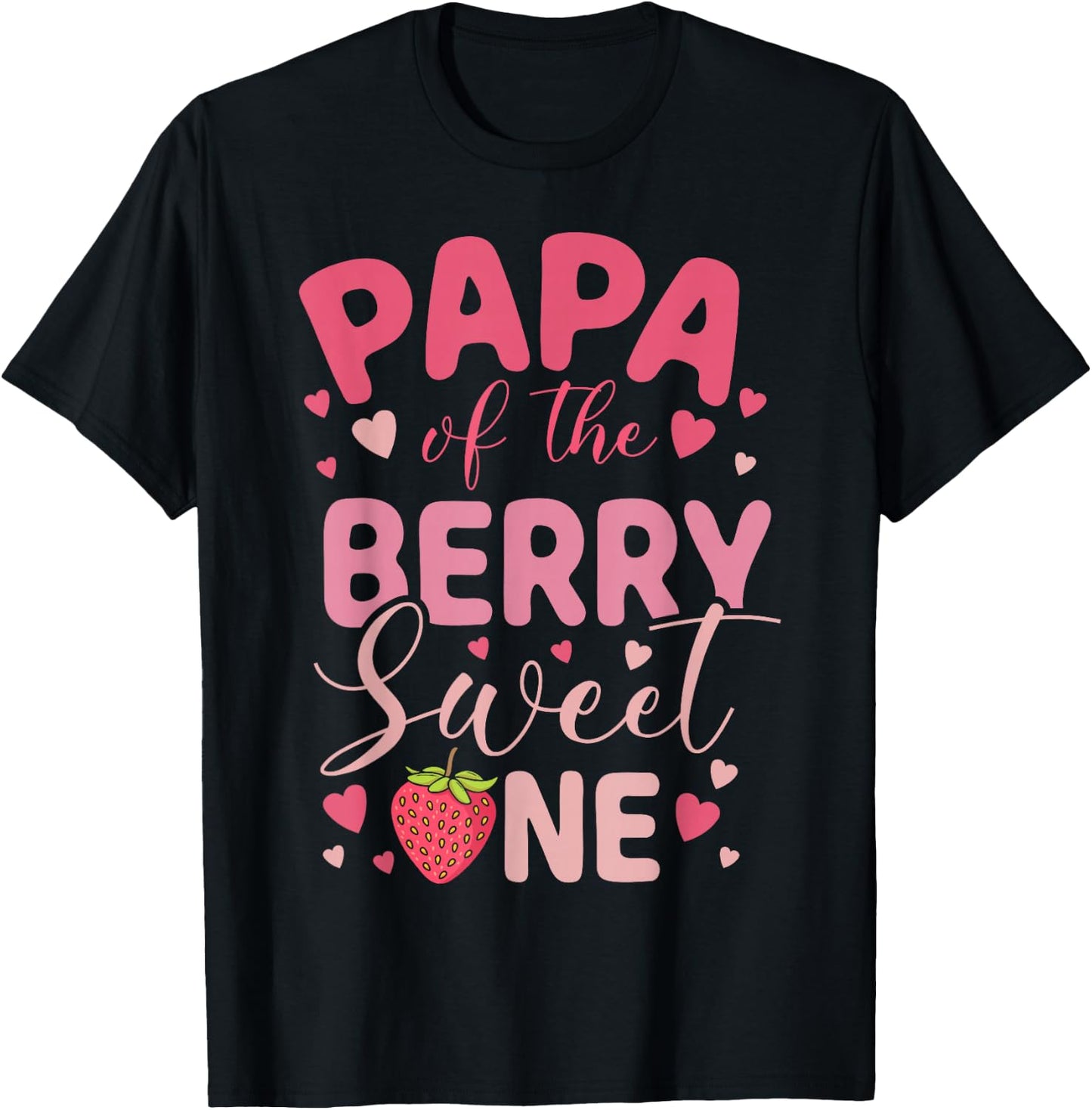 Papa Of The Berry Sweet One Strawberry First Birthday T-Shirt - T-Shirt | Black