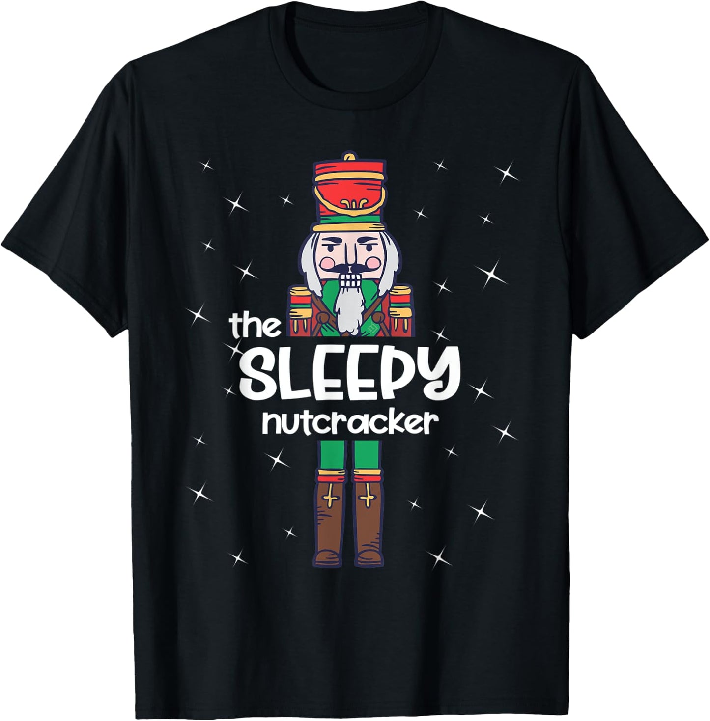 Sleepy Nutcracker Family Matching Funny Gift Pajama T-Shirt - T-Shirt | Black
