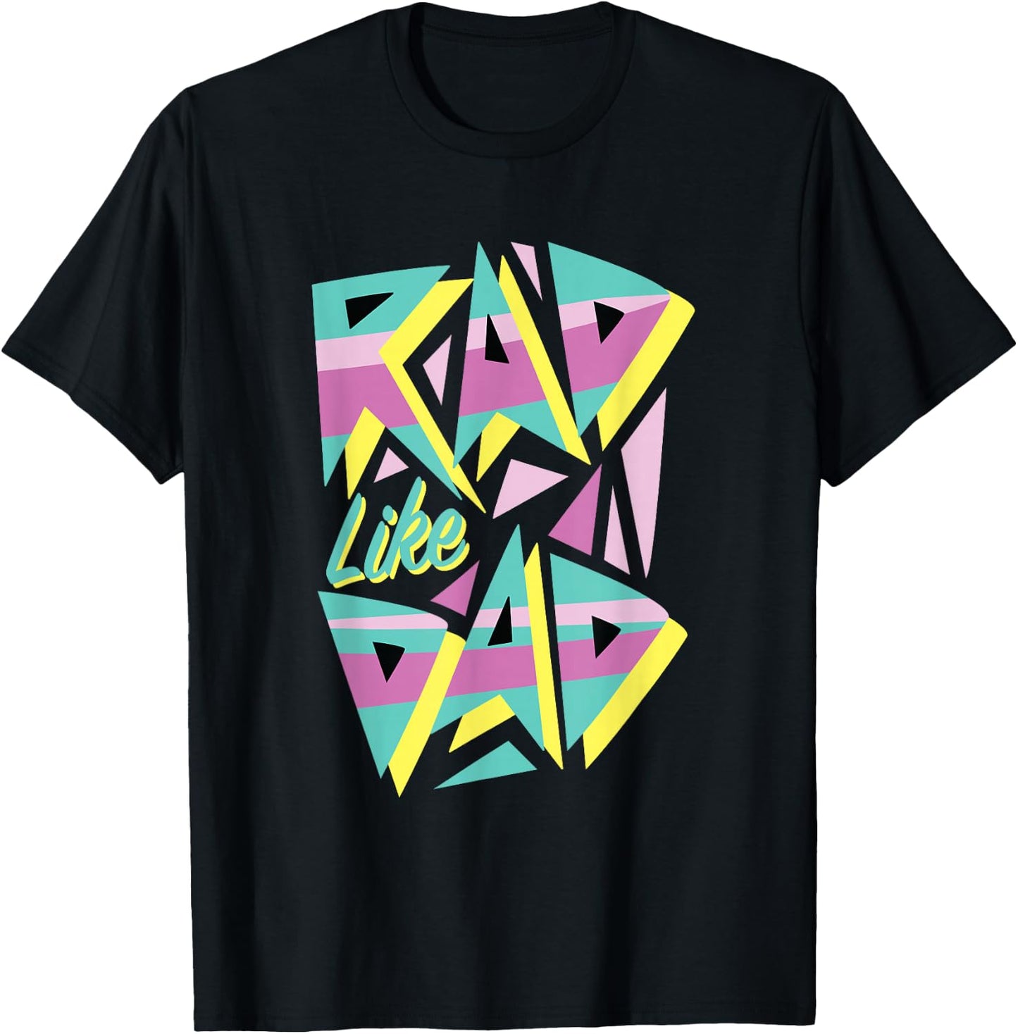 Rad Like Dad, 80's Retro Graphic T-Shirt - T-Shirt | Black