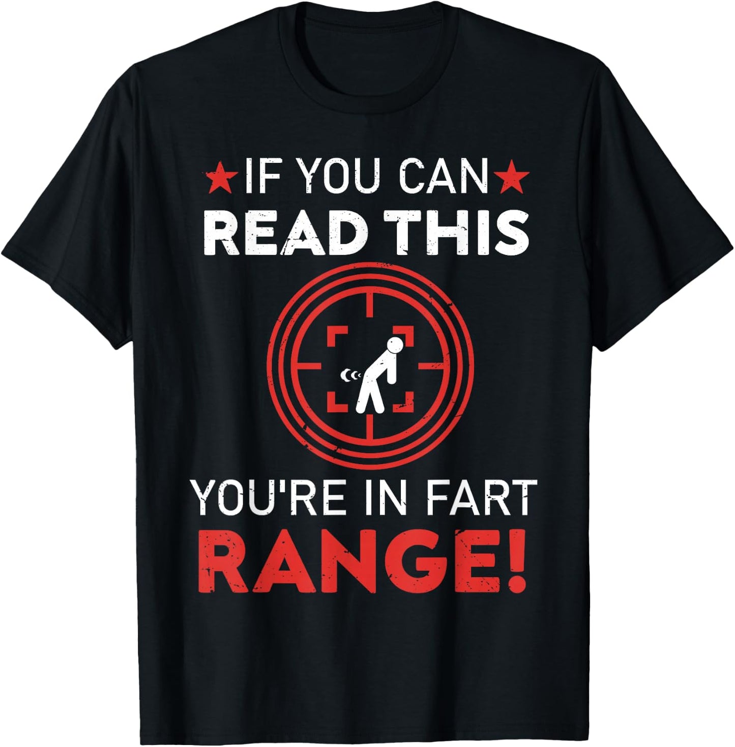 If You Can Read This You're in Fart Range! Dad joke T-Shirt - T-Shirt | Black