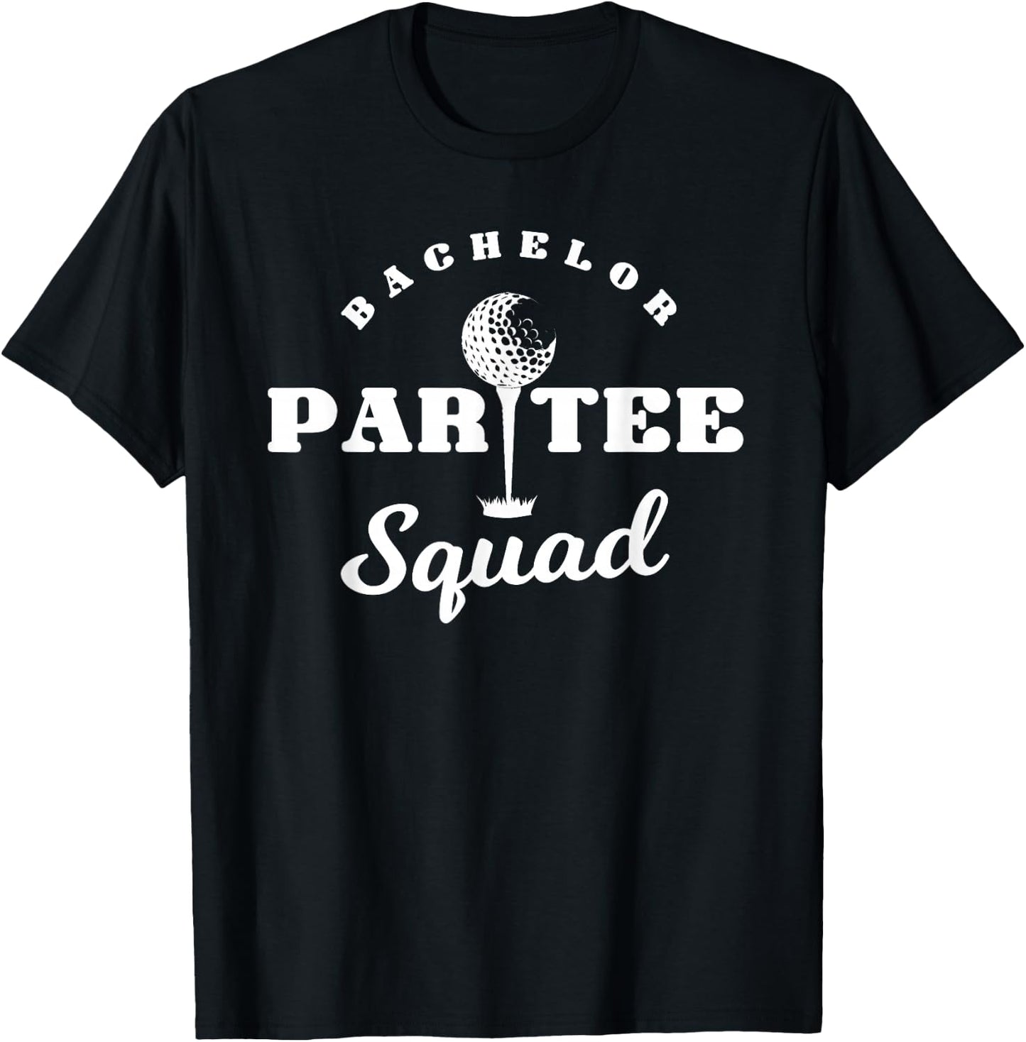 Bachelor Par- Squad Funny Golf Bachelor Party Pun Gift T-Shirt - T-Shirt | Black