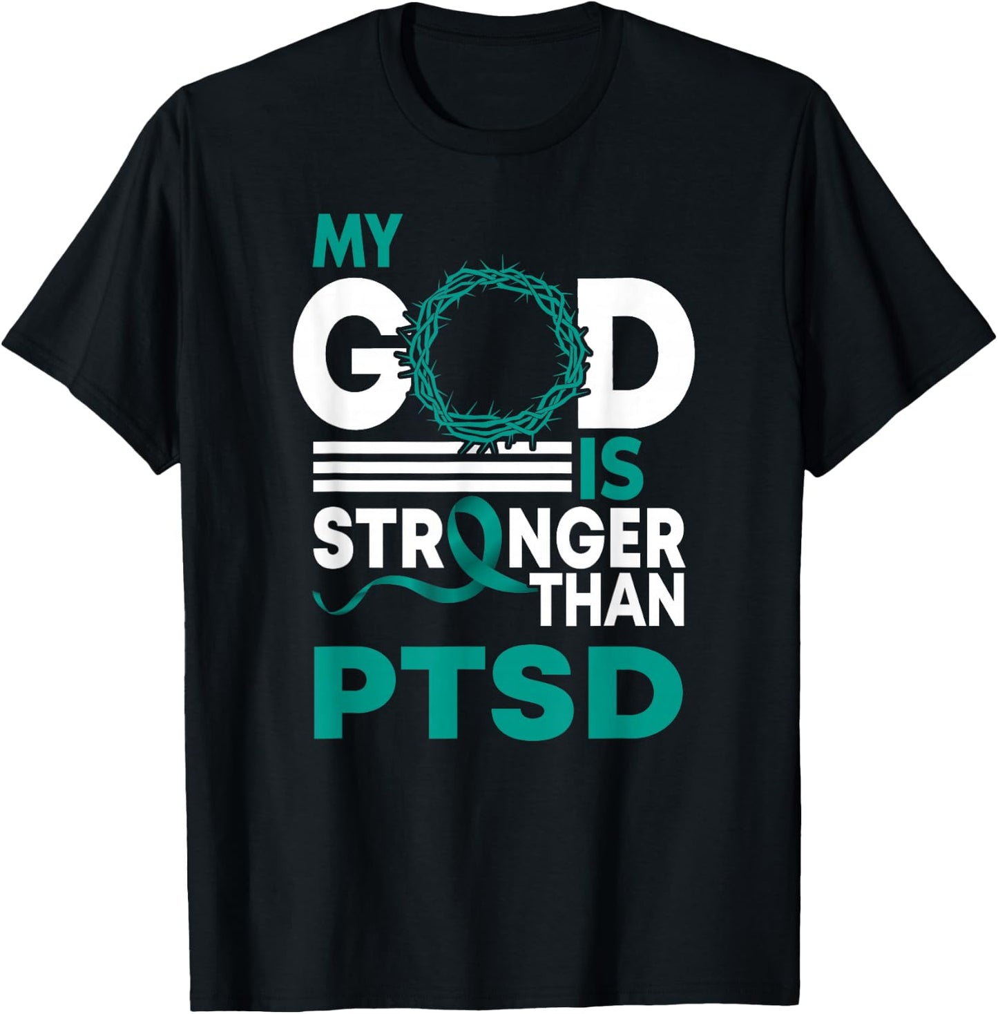 My God Is Stronger Than Ptsd Awareness Ribbon T-Shirt - T-Shirt | Black