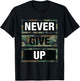 Bahaa's Don't Give Up Illustration Quotes Novelty Graphic Designs T-Shirt - T-Shirt | Black