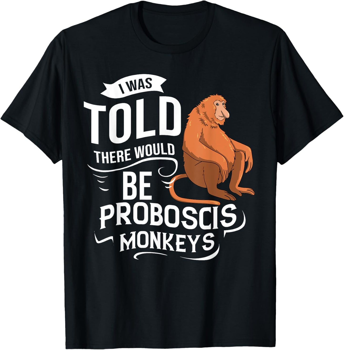 Proboscis Monkey Funny Long Nosed Monkeys T-Shirt - T-Shirt | Black