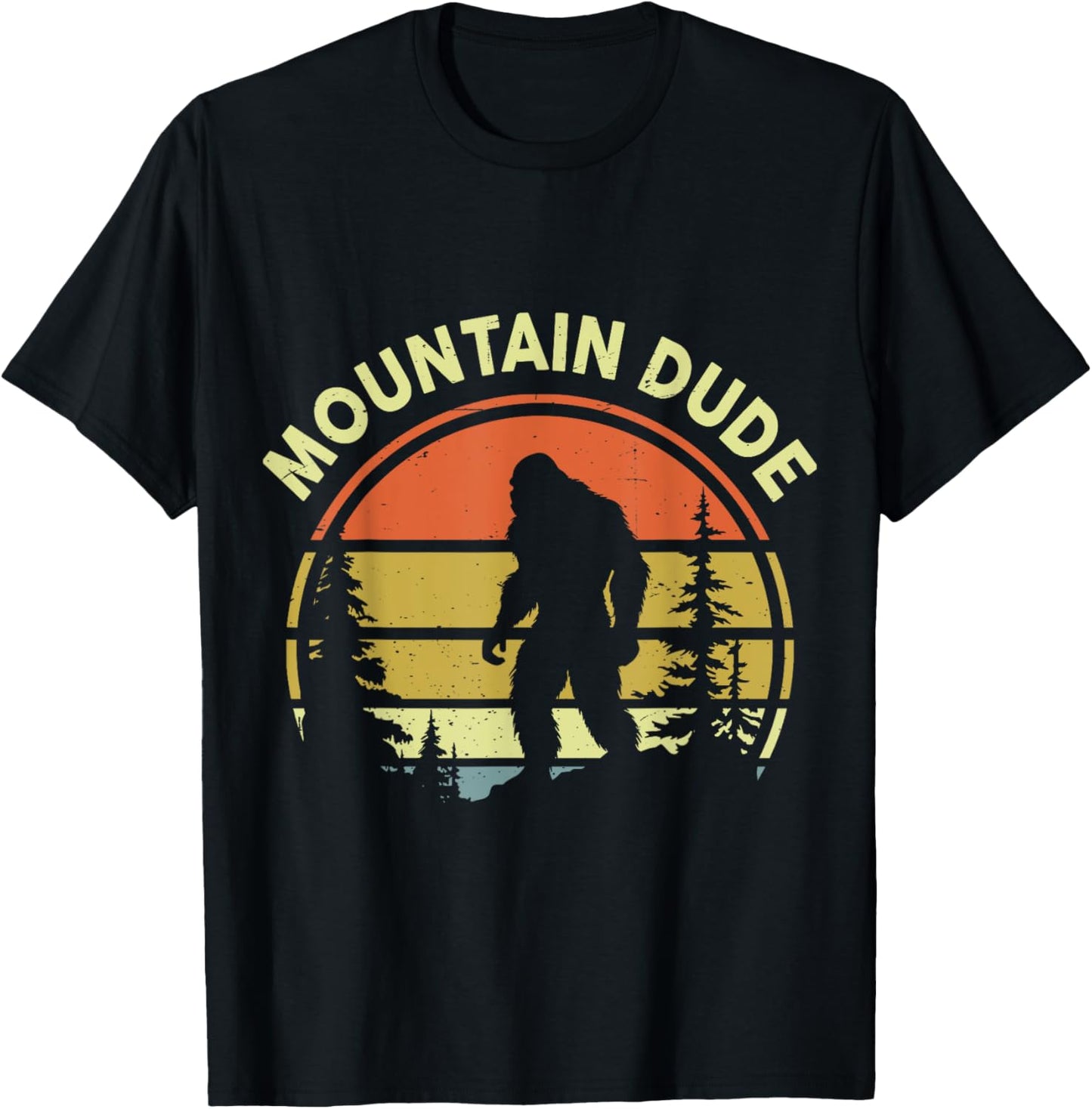 Mountain Dude Bigfoot Funny Sasquatch Camping Hiking Dad Men T-Shirt - T-Shirt | Black