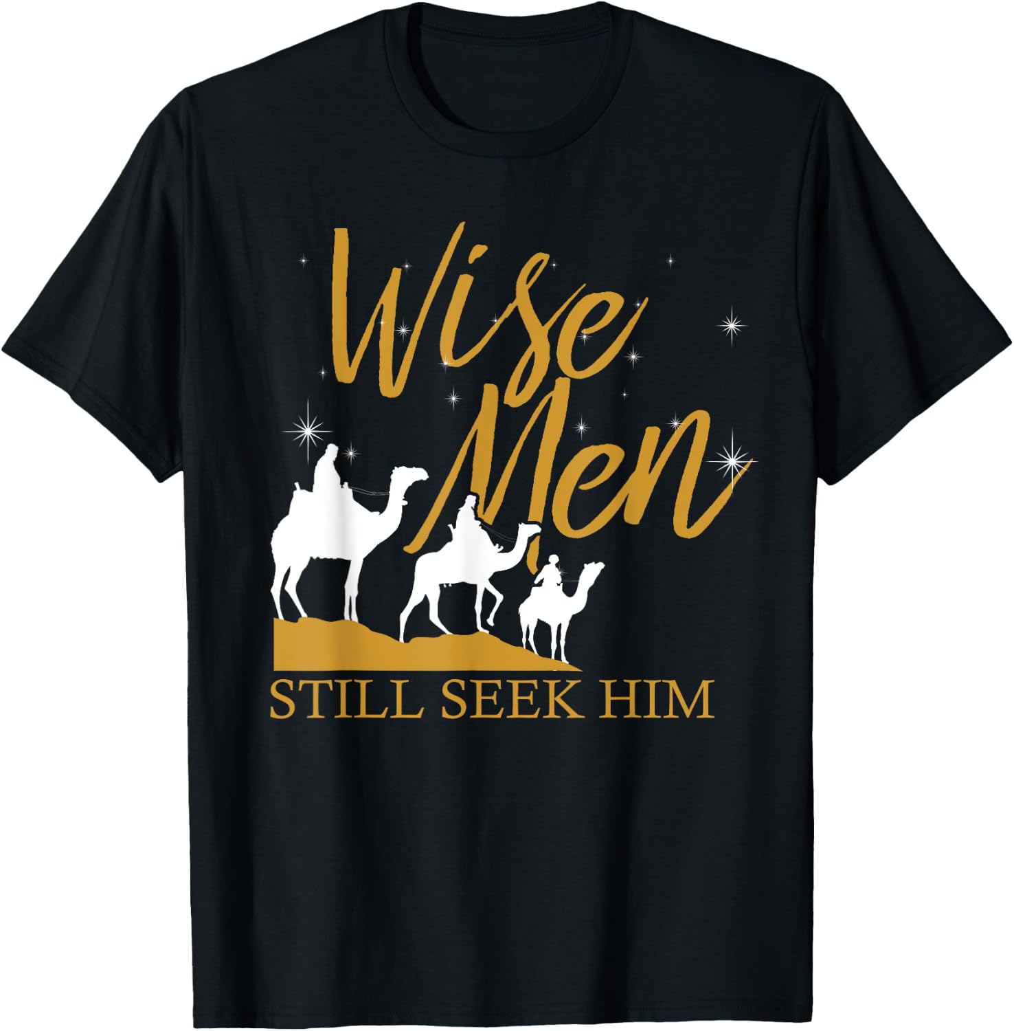 Wise Men Still Seek Him Holy Bible Prayer T-Shirt - T-Shirt | Black